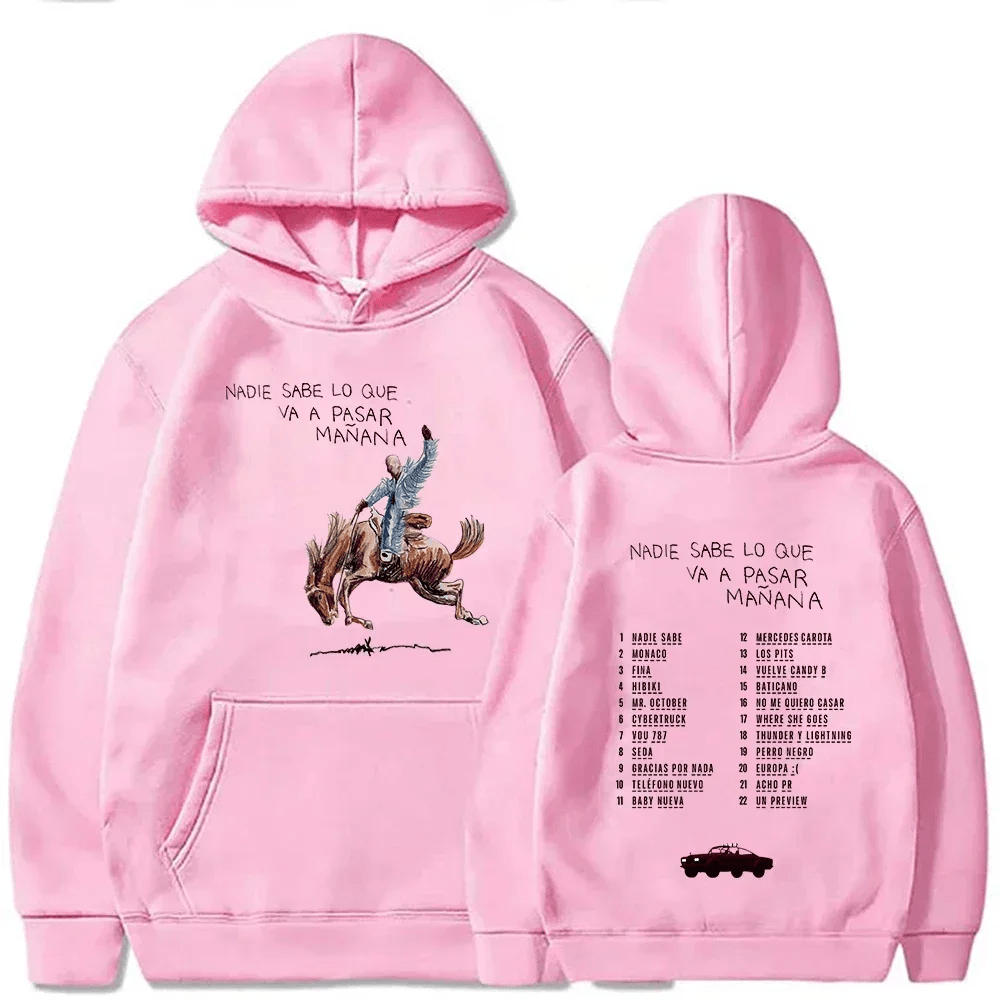 Nadie Sabe Lo Que Va Pasar Manana Bad Bunny Hoodie